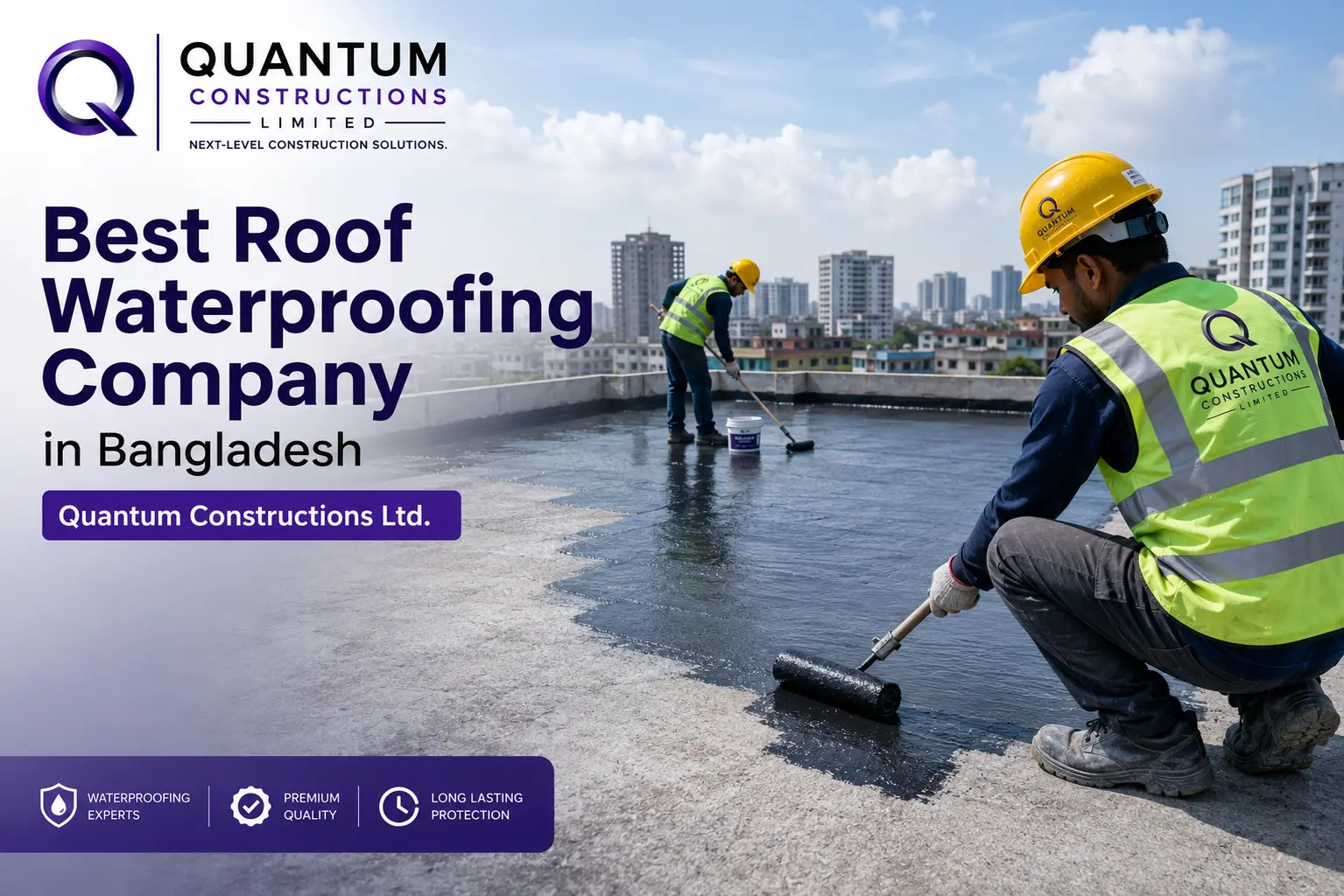 Best Roof Waterproofing Company in Bangladesh